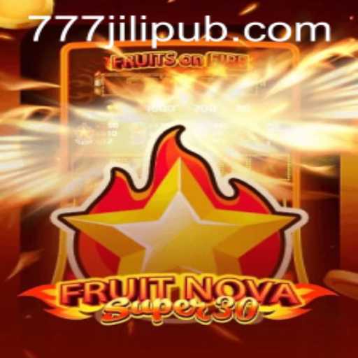 Discover the Exciting World of FruitrNovaSupe30 with JILIPUB